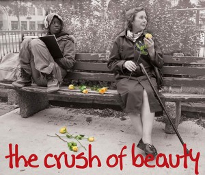 burning passions theatre the crush of beauty